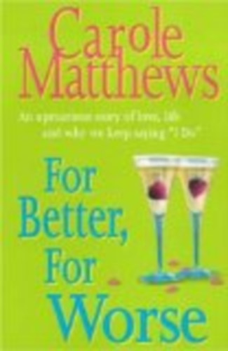 Carole Matthews - For Better, for Worse