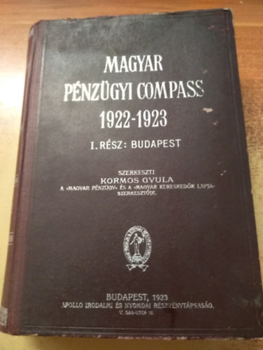 Kormos Gyula - Magyar p�nz�gyi compass 1922-1923 I. r�sz: Budapest