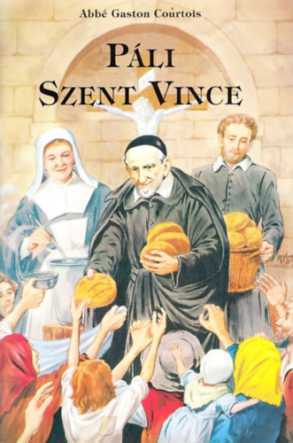 Abb Gaston Courtois - Pli  Szent Vince - rajzokkal illusztrlva
