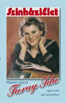 P�rk�ny L�szl� - Turay Ida - Egyes sz�m els� szem�lyben