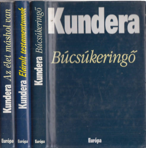 Milan Kundera - 3db Milan Kundera regny - Bcskering + Elrult testamentumok + Az let mshol van