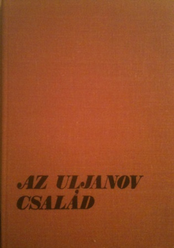 Vlagyimir Kanyivec - Az Uljanov csal�d