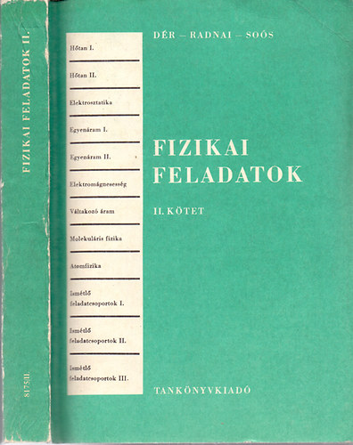 D�r-Radnai-So�s - Fizikai feladatok II. (Egyetemi �s f�iskolai felv�teli vizsg�ra k�sz�l�k sz�m�ra)