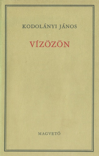 Hegedős Mária Kodolányi János (szerk.) - Vízözön