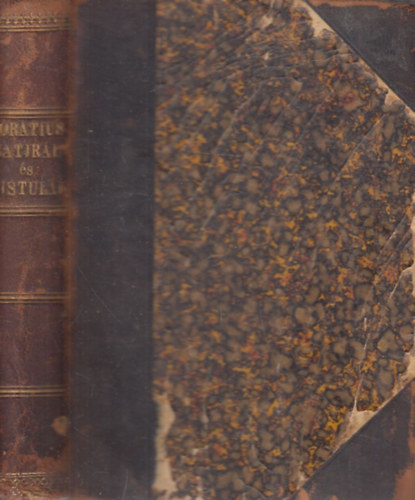 Horatius satir�i - Horatius epistul�i - G. Horatius Flaccus epistul�i (3 m� egybek�tve)