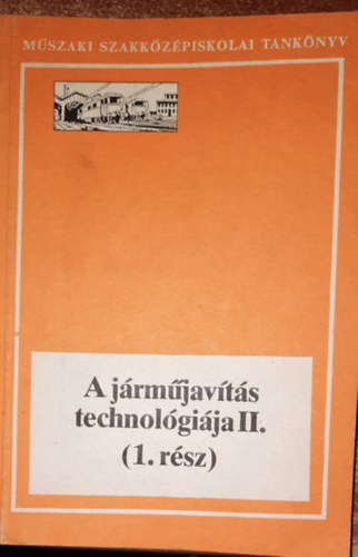 Dar�czi Gyula - A j�rm�jav�t�s technol�gi�ja II. (1.r�sz)