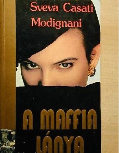 Sveva Casati Modignani - A maffia lnya