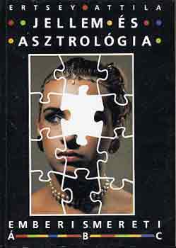 Ertsey Attila - Jellem �s asztrol�gia (emberismereti ABC)