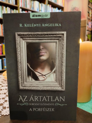 R. Kelényi Angelika - A porfészek- Az Ártatlan sorozat előzménye