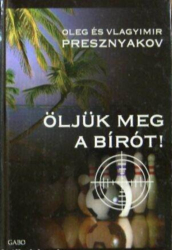 Presznyakov - ljk meg a brt!