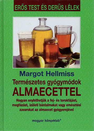 Margot Hellmiss - Termszetes gygymdok almaecettel