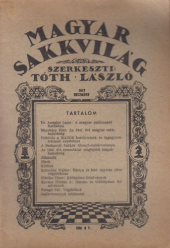 Tóth László (szerk.) - Magyar Sakkvilág 1947 December