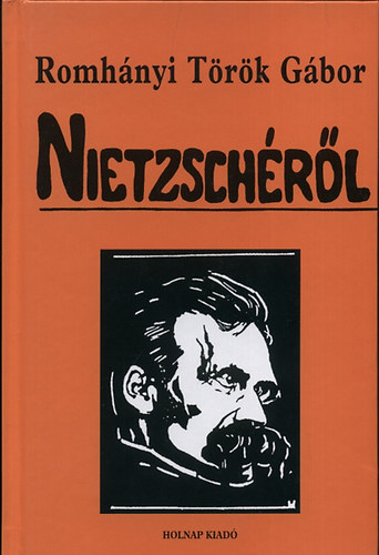 Romhnyi Trk Gbor - Nietzschrl