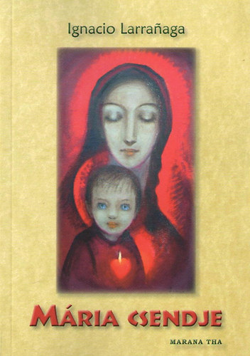 Ignacio Larranaga - M�ria csendje