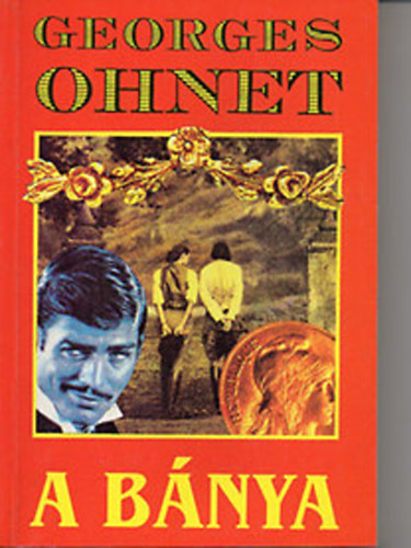 Georges Ohnet - A b�nya