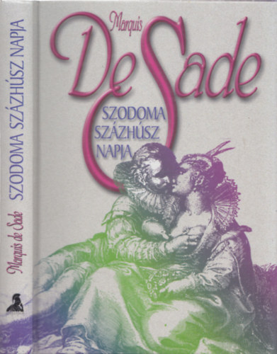 Marquis De Sade - Szodoma sz�zh�sz napja