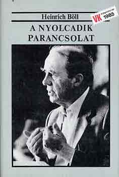 Heinrich B�ll - A nyolcadik parancsolat