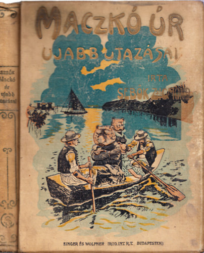 Seb�k Zsigmond - Maczk� �r �jabb utaz�sai