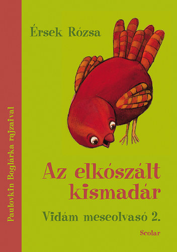 �rsek R�zsa - Az elk�sz�lt kismad�r