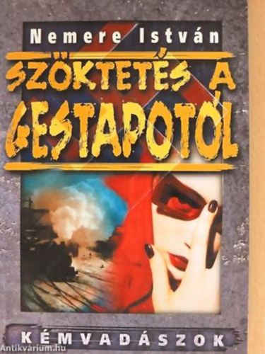 Nemere István - Szöktetés a Gestapotól