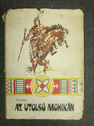 James Fenimore Cooper - Az utols� mohik�n (The Last of the Mohicans - Sztojnics Mirko rajzaival)