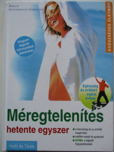 Birgit Sesterhenn-Gebauer - Mregtelents hetente egyszer