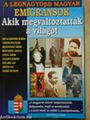 Bolyki Tam�s - A legnagyobb Magyar emigr�nsok akik megv�ltoztatt�k a vil�got I.