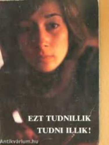 Ezt tudnillik tudni illik! (Katekizmus kereső felnőtteknek)