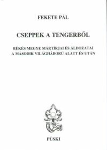 Fekete Pál - Cseppek a tengerből