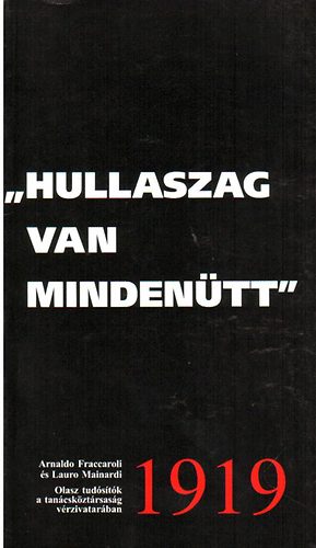 A.- Mainardi, L. Fraccaroli - " Hullaszag van minden�tt" 1919