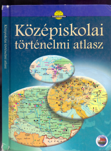 Hidas G�bor - Papp-V�ry �rp�d - B�nhegyi Attila - K�z�piskolai t�rt�nelmi atlasz