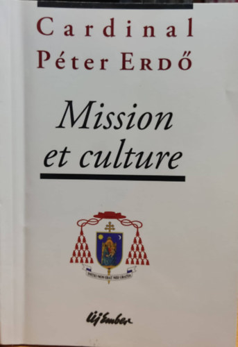 Cardinal Pter Erd - Mission et Culture