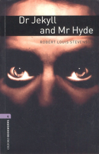 Robert Louis Stevenson - Dr Jekyll and Mr Hyde - Oxford Bookworms Library 4