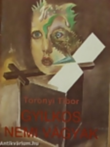 Toronyi Tibor - Gyilkos nemi vgyak