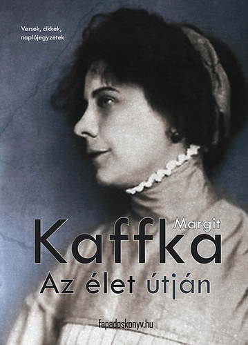 Kaffka Margit - Az élet útján
