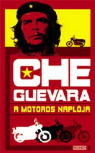 Ernesto Che Guevara - A motoros naplja