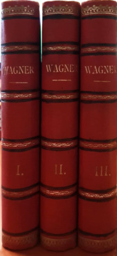 Ludwig Nohl - Wagner I-III: Biographie Wagners - Tannhuser - Der Ring des Nibelungen