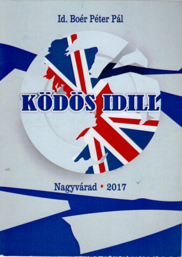 Id. Boér Péter Pál - Ködös idill- Jégmező ( két kisregény egyben )