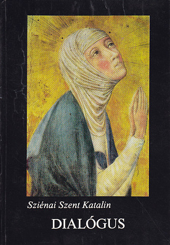 Sienai Szent Katalin - Dialógus