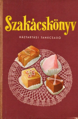 Horv�th Ilona - Szak�csk�nyv - H�ztart�si tan�csad�