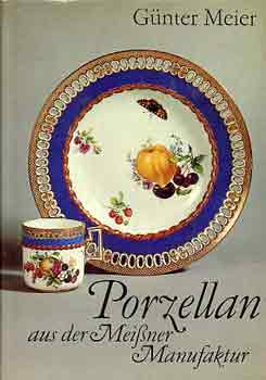Günter Meier - Porzellan aus der Meissner manufaktur