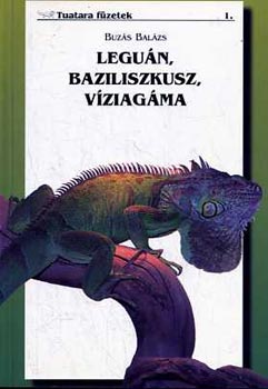 Buzs Balzs - Legun, baziliszkusz, vziagma