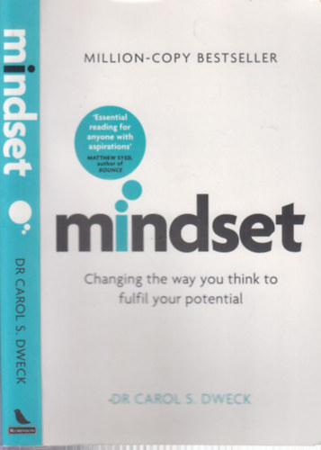 Carol S. Dweck - Mindset: Changing The Way You think To Fulfil Your Potential