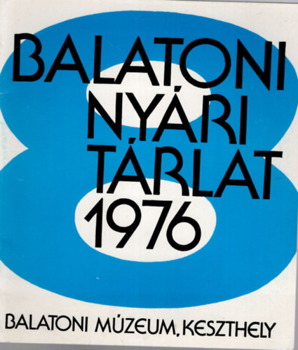 Baranyi Judit  (szerk.) - Balatoni Nyri Trlat - Balatoni Mzeum, Keszthely ,1974