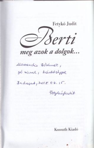 Fetyk� Judit - Berti meg azok a dolgok...