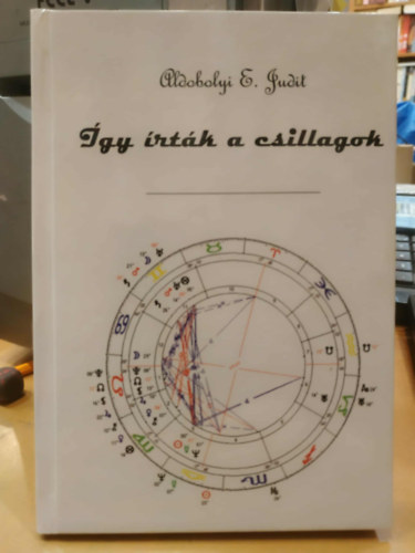 Aldolyi E. Judit - �gy �rt�k a csillagok