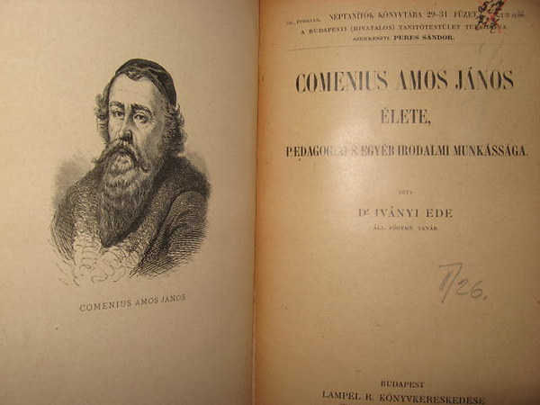 Dr. Iv�nyi Ede - COMENIUS AMOS J�NOS �LETE pedagogiai s egy�b irodalmi munk�ss�ga