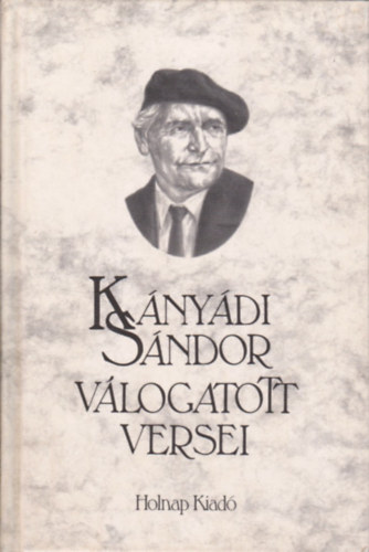 K�ny�di S�ndor - K�ny�di S�ndor v�logatott versei