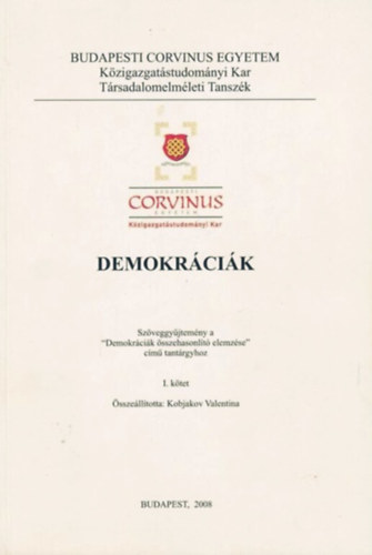 Dr. Kobjakov Valentina  (szerk.) - Demokrcik -. SZVEGGYJTEMNY A "DEMOKRCIK SSZEHASONLT ELEMZSE" CM TANTRGYHOZ