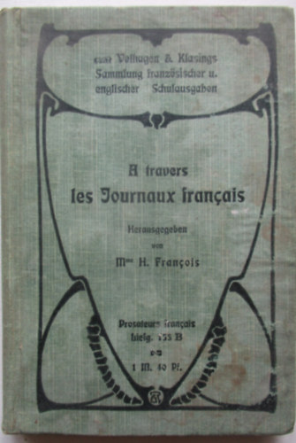 H. Francois - A travers les journaux francais